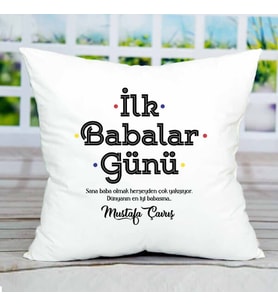 İlk Babalar Günü Hediyesi Mesajlı Yastık (Beyaz)