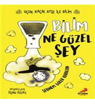 Bilim Ne Güzel Şey - Uçuk Kaçık Ayşe ile Bilim 1