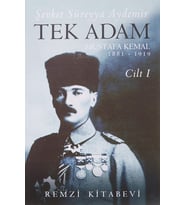 Tek Adam Cilt 1 (Büyük Boy): Mustafa Kemal 1881 - 1919