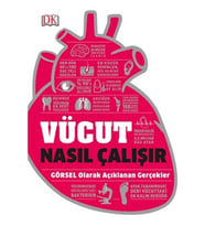 Vücut Nasıl Çalışır :Tamamı Renkli Resimli Kuşe Ciltli - Oğuz Paköz
