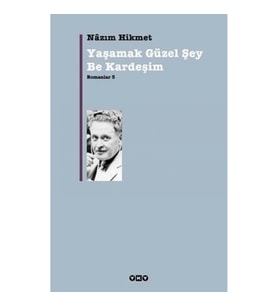 Yaşamak Güzel Şey Be Kardeşim