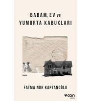 Babam, Ev ve Yumurta Kabukları