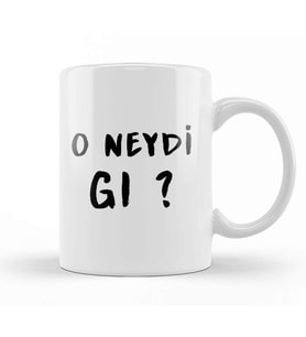O Neydi Gı Kupa Bardak Porselen