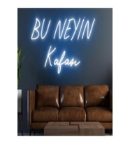 BU NEYİN Kafası Yazılı Neon Tabela