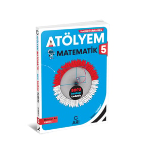 Arı Yayıncılık 2024-2025 Müfredat Yeni Nesil 5.Sınıf Matematik Atölyem Serisi (Çok Renkli)