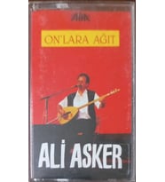 (Plak Değildir KASET tir) Ali Asker On' lara Ağıt Kaset