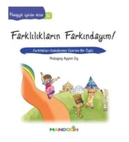 Pedagojik Öyküler: 21 - Farklılıkların Farkındayım!