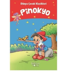 Pinokyo - Dünya Çocuk Klasikleri