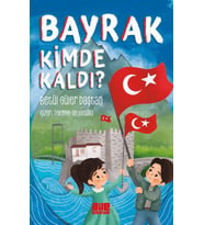 Bayrak Kimde Kaldı?