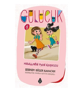 Mahallenin Oyun Kurucusu - Gülücük 4