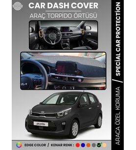 KIA PICANTO (2017-2023) Torpido Örtüsü Panel Koruma Torpido Koruma Tam Uyum Çatlamayı Önler Kaymaz