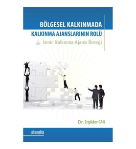 Bölgesel Kalkınma Sürecinde Kalkınma Ajanslarının Rolü