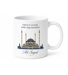 Edirneli Hemşehriye Özel İsimli Baskılı Kupa Bardak Edirne Hediye