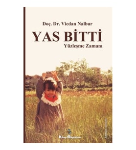 Yas Bitti Yüzleşme Zamanı