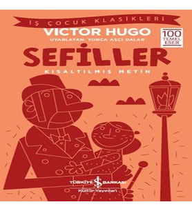 Sefiller - İş Çuk Klasikleri - Kısaltılmış Metin