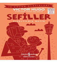 Sefiller - İş Çuk Klasikleri - Kısaltılmış Metin