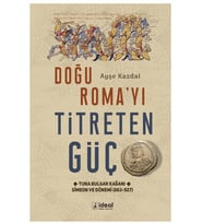 Doğu Roma'Yı Titreten Güç