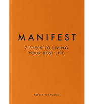 Manifest: 7 Steps To Living Your Best Life