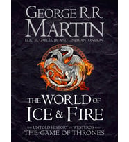 The World Of Ice And Fire: The Untold History Of Westeros And The Game Of Thrones (Krem)