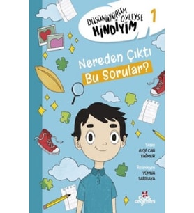 Düşünüyorum Öyleyse Hindiyim 1 – Nereden Çıktı Bu Sorular? (Karışık)