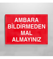 Ambara Bildirmeden Mal Almayınız Uyarı Levhası 30x40cm (Karışık)