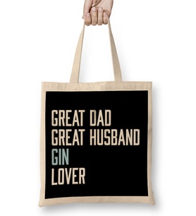 Great Dad Great Husband Gin Lover Bez Çanta Uzun Saplı