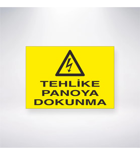 Tehlike Panoya Dokunma 21x28 Arkası Yapışkanlı Levha