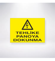 Tehlike Panoya Dokunma 21x28 Arkası Yapışkanlı Levha