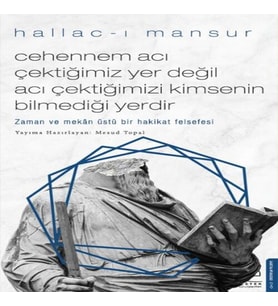 Cehennem Acı Çektiğimiz Yer Değil Acı Çektiğimizi Kimsenin Bilmediği Yerdir