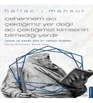 Cehennem Acı Çektiğimiz Yer Değil Acı Çektiğimizi Kimsenin Bilmediği Yerdir