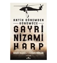 Antik Dönemden Günümüze Gayri Nizami Harp