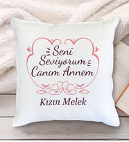 Seni Çok Seviyorum Canım Annem Tasarımlı Yastık (Beyaz)