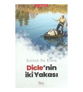 Dicle’nin İki Yakası