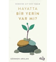 Hayatta Bir Yerin Var Mı?