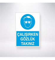 Çalışırken Gözlük Takınız 21x35 Arkası Yapışkanlı Levha
