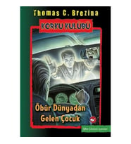 Korku Kulübü 17-Öbür Dünyadan gelen Çocuk