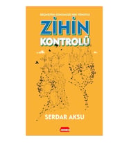 Geçmişten Günümüze Her Yönüyle Zihin Kontrolü