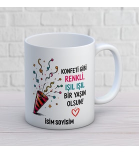 Kişiye Özel Konfeti Gibi Renkli Işıl Işıl Bir Yaşın Olsun Baskılı Kupa – İsimli Doğum Günü Hediyesi