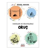 Hadisler ve Hikayelerle Oruç