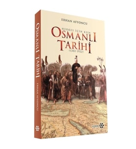 Herkes İçin Kısa Osmanlı Tarihi - Ciltli