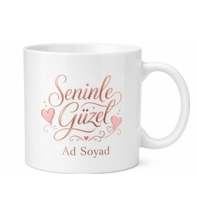 İsme Özel Seninle Güzel Yazılı Kupa Bardak Hediye Özel Tasarım Baskılı Kupa