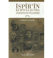 İSPİR'İN KURTULUŞUN SERDENGEÇTİLERİMİZ