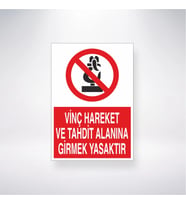 Vinç Hareket ve Tahdit Alanına Girmek Yasaktır 21x35 Arkası Yapışkanlı Levha