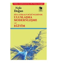 Ziya Gökalp Düşüncesinde Uluslaşma Modernleşme ve Eğitim