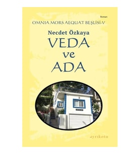 Omnia Mors Aequat Beşlisi-V Veda ve Ada