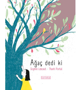 Ağaç Dedi Ki