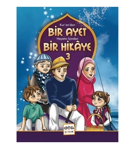 Kur'an'dan Bir Ayet Hayatın İçinden Bir Hikaye 3