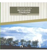 Beyhude Ömrüm