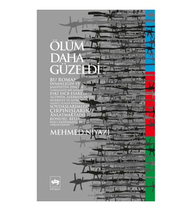 Ölüm Daha Güzeldi