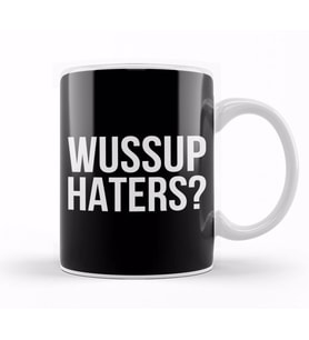 Wussup Haters Kupa Bardak Porselen